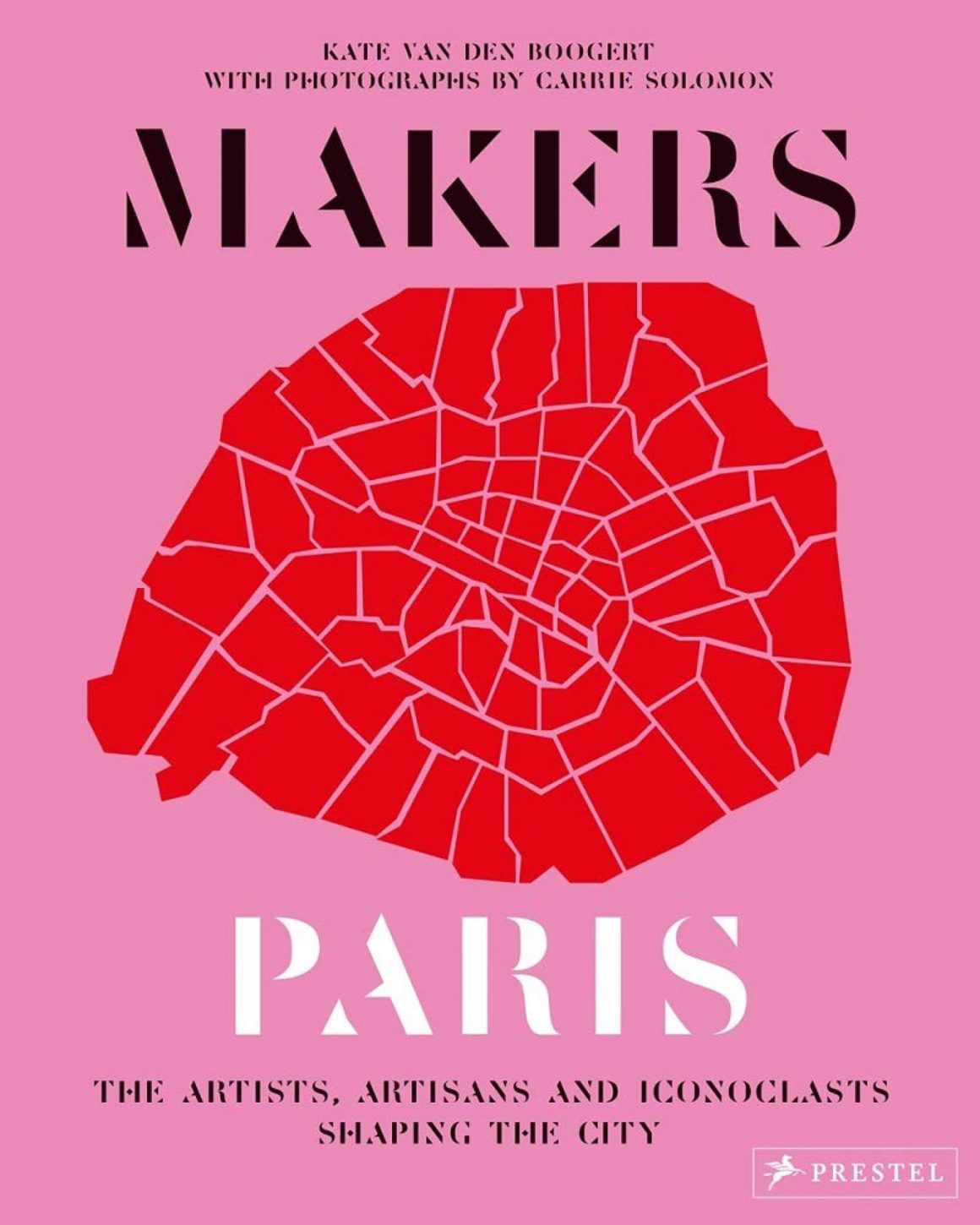 Livre Makers Paris de Kate van den Boogert aux éditions Prestel