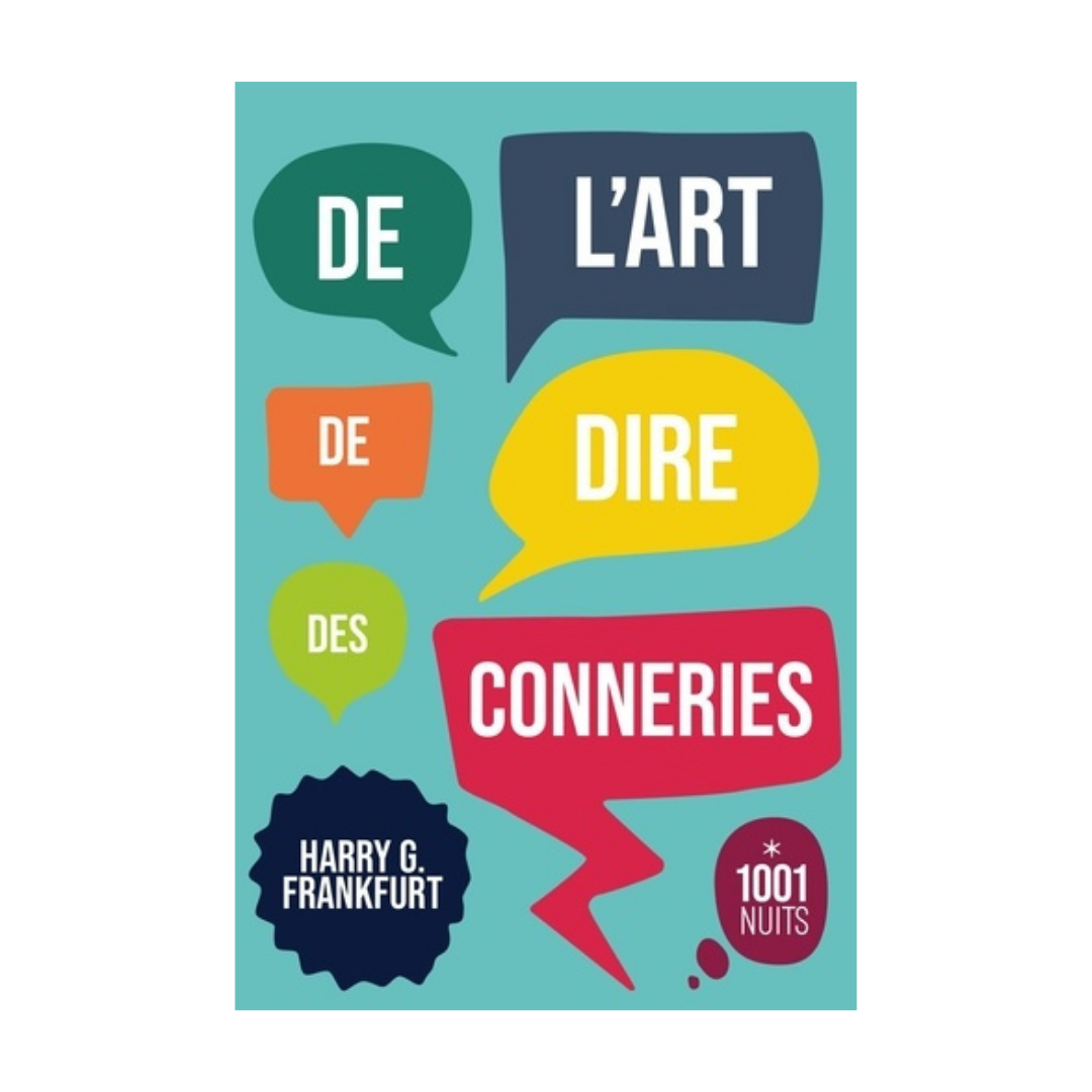 De l'art de dire des conneries par Harry G. Frankfurt