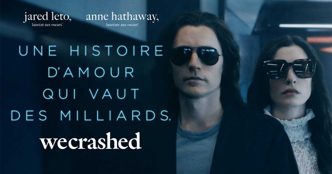 Série wecrashed avec Jared Leto et Anne Hathaway